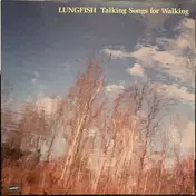 Lungfish - Talking Songs for Walking