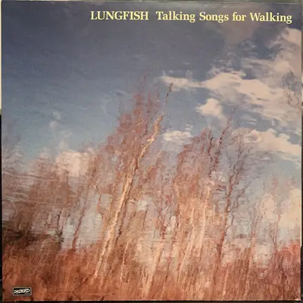 Lungfish - Talking Songs for Walking