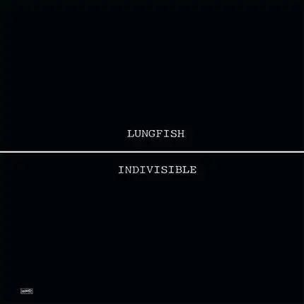 Lungfish - Indivisible