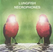 Lungfish - Necrophones