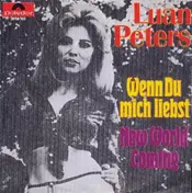 Luan Peters - Wenn Du Mich Liebst / New World Coming