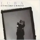 7inch Vinyl Single - Luba - Giving Away A Miracle