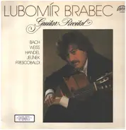 Lubomír Brabec - Guitar Recital