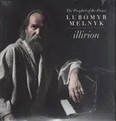 LUBOMYR MELNYK - Illirion