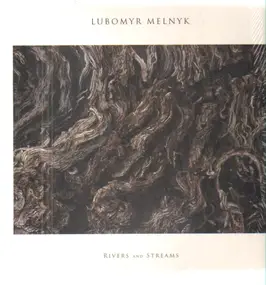 LUBOMYR MELNYK - Rivers and Streams