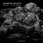 LUBOMYR MELNYK - The Lund - St. Petri Symphony
