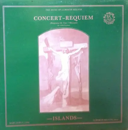 Lubomyr Melnyk - Concert-Requiem / Islands