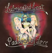 Lubricated Goat - Paddock of Love