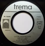 7inch Vinyl Single - Luc De Larochellière - Cash City