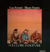 Luc Ferrari - Folclòre Imaginari