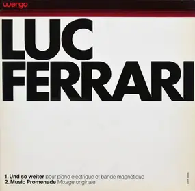 Luc Ferrari - Und So Weiter / Music Promenade