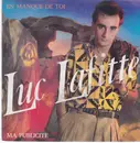 7inch Vinyl Single - Luc Lafitte - En Manque De Toi / Ma Publicité