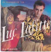 Luc Lafitte - En Manque De Toi / Ma Publicité