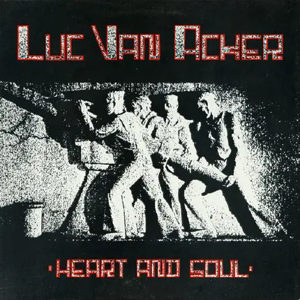 Luc Van Acker - Heart And Soul