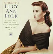 Lucy Ann Polk - But Beautiful