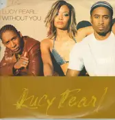 Lucy Pearl - Without You