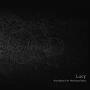 CD - Lucy - Wordplay For Working Bees - Digipak