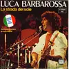 7inch Vinyl Single - Luca Barbarossa - La Strada Del Sole