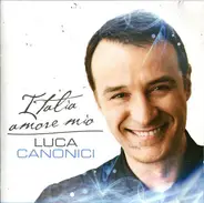 Luca Canonici - Italia Amore Mio