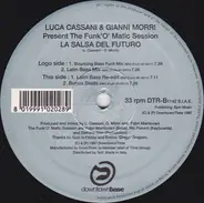 Luca Cassani & Gianni Morri Present The Funk'O' Matic Session - La Salsa Del Futuro