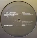 12inch Vinyl Single - Luca Cassani Vs Simpson Tune - Bring It Down