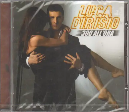 Luca Dirisio - 300 All'ora