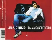 Luca Dirisio - Calma E Sangue Freddo