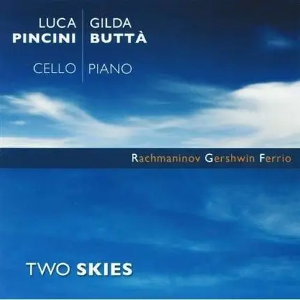 Luca & Gilda But Pincini - Two Skies