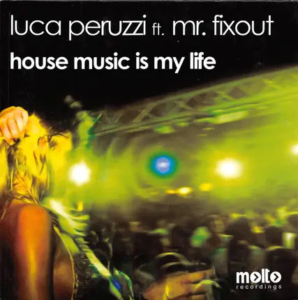 Luca Peruzzi Ft. Mr. Fixout - House Music Is My Life