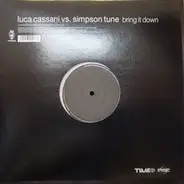 Luca Cassani Vs. Simpson Tune - Bring It Down