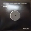 12'' - Luca Cassani Vs. Simpson Tune - Bring It Down