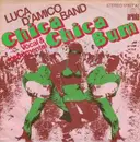 7'' - Luca D'Amico Band - Chica Chica Bum