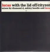 Lucas Foss - Lucas With The Lid Off / CityZen