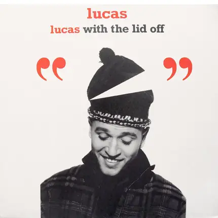 Lucas - Lucas With The Lid Off