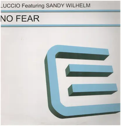Luccio FT. Sandy Wilhelm - NO FEAR