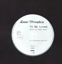 12inch Vinyl Single - Luce Drayton - To Be Loved (Disco Citizens Remix)