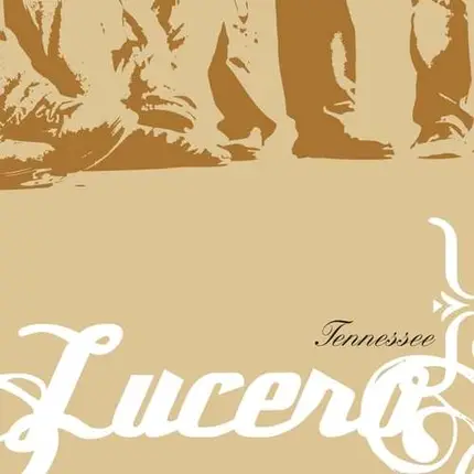 Lucero - Tennessee