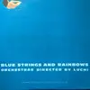 LP - Luchi DeJesus - Blue Strings & Rainbows