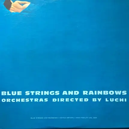 Luchi DeJesus - Blue Strings & Rainbows