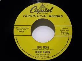 Lucho Gatica - Blue Moon / If I Love