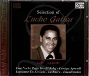 Lucho Gatica - Selection Of Lucho Gatica