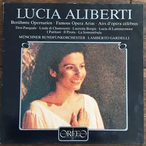 Lucia Aliberti - Berühmte Opernarien - Famous Opera Arias - Airs D'Opéra Célèbres