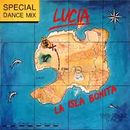 Lucia - La Isla Bonita (Special Dance Mix)