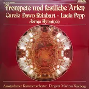 Lucia Popp , Carole Dawn Reinhart , Jorma Hynninen - Trompete Und Festliche Arien