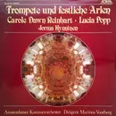 LP - Lucia Popp , Carole Dawn Reinhart , Jorma Hynninen - Trompete Und Festliche Arien