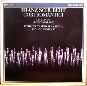 Franz Schubert - Cori Romantici