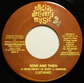 Luciano - Now And Then / You Got Love