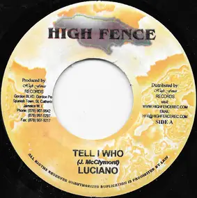 Luciano - Tell I Who / It's Not Alright