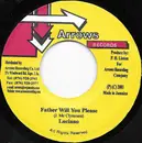 7inch Vinyl Single - Luciano - Father Will You Please