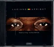 Luciano Featuring Turbulence - Upright